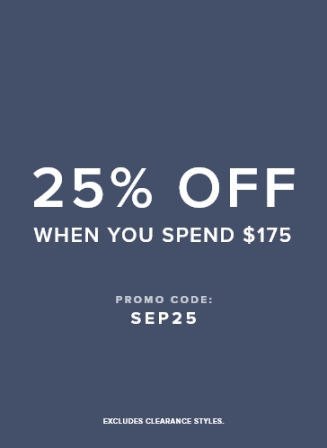  Sep - 25% Off When You Spend $175